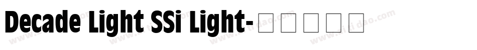 Decade Light SSi Light字体转换